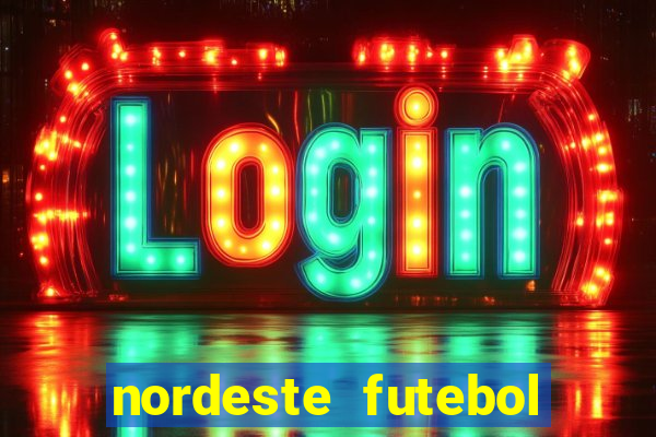 nordeste futebol net vip